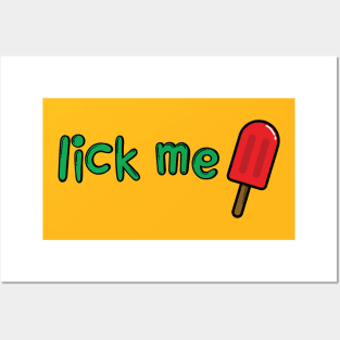 LICK ME Posters and Art